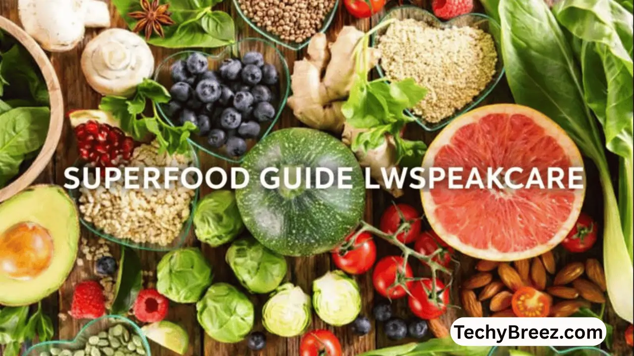 superfood guide lwspeakcare