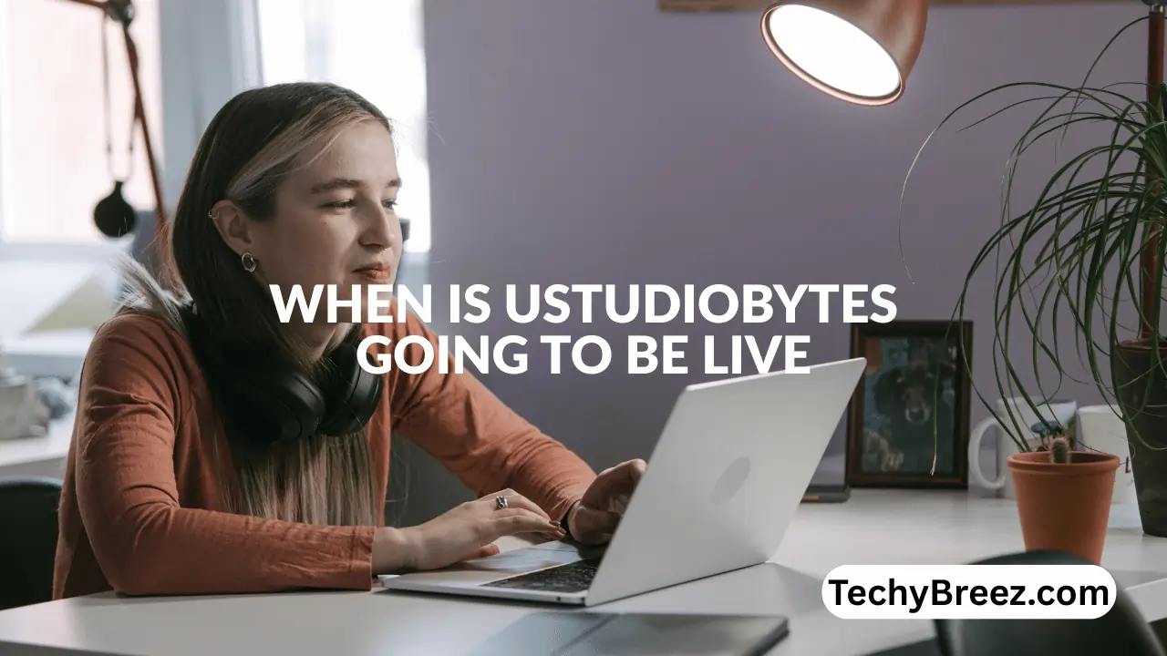 when is ustudiobytes going to be live